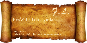 Fröhlich Lantos névjegykártya